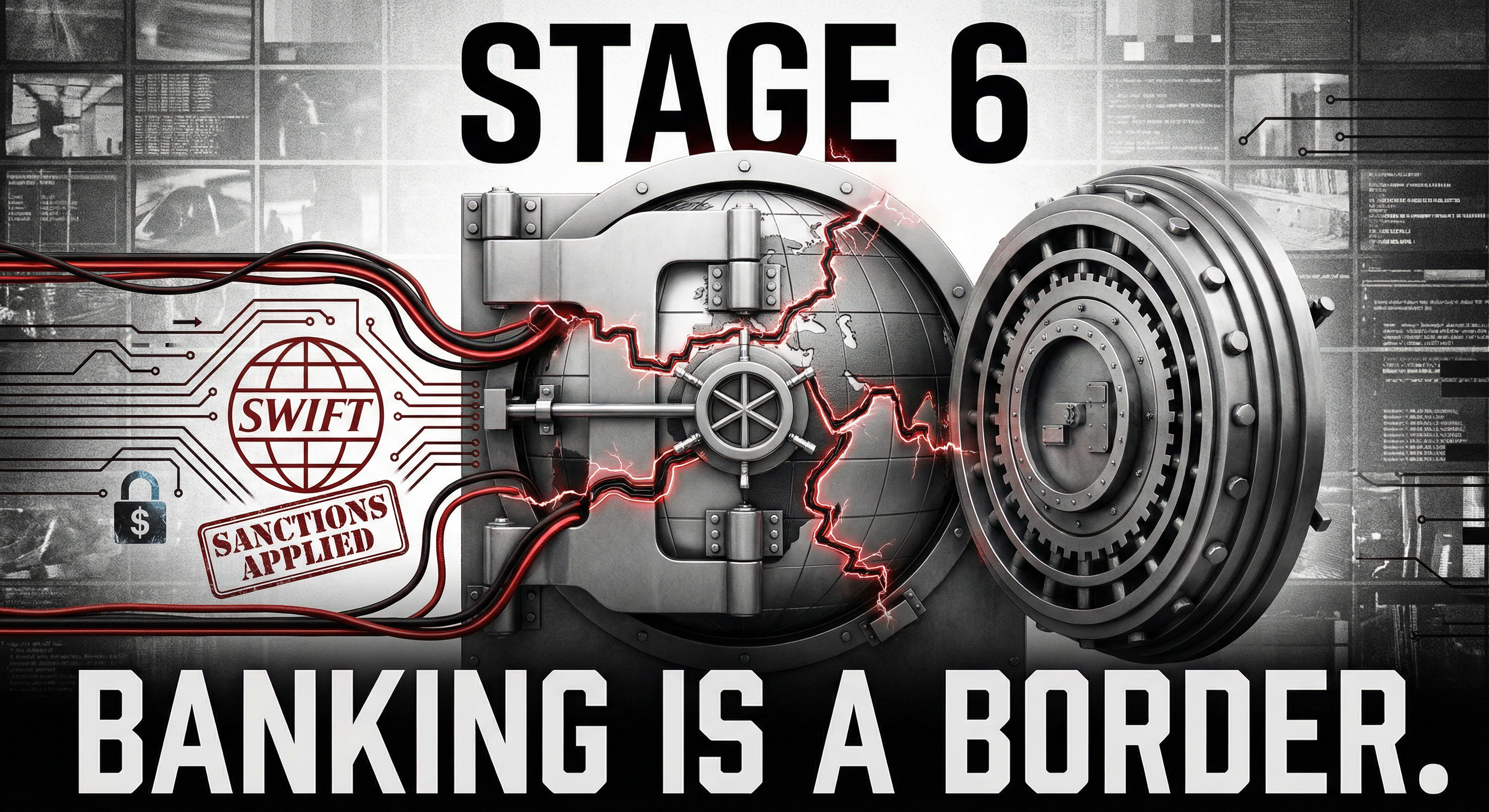 Stage 6 — Banking Is a Border